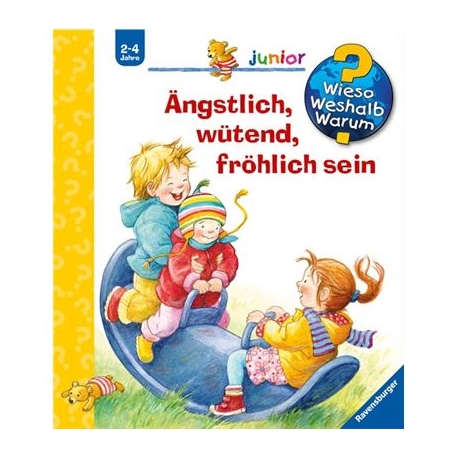 Ravensburger Buch - Wieso? Weshalb? Warum? - Junior - Ängstlich, wütend, fröhlich sein