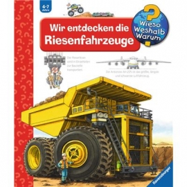 Ravensburger Buch - Wieso? Weshalb? Warum? - Wir entdecken die Riesenfahrzeuge