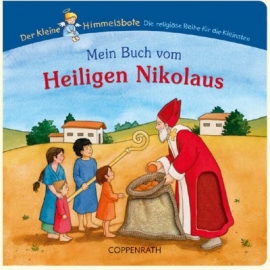 Coppenrath - Der kleine Himmelsbote: Mein Buch vom Heiligen Nikolaus