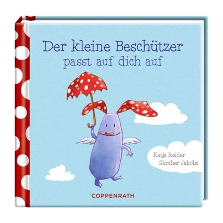 Coppenrath Verlag - Der kleine Beschützer passt auf dich auf (Das kleine Glück)