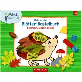 Coppenrath Verlag - Mini-Künstler - Mein erstes Blätter-Bastelbuch