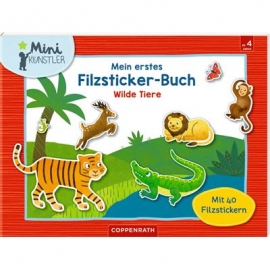 Coppenrath Verlag - Mini-Künstler - Mein erstes Filzsticker-Buch: Wilde Tiere