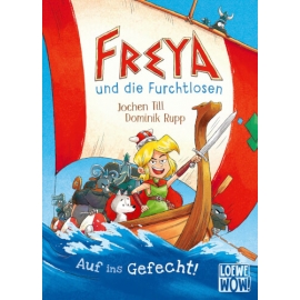 Till, Freya und die Furchtlosen (1) Auf ins Gefech