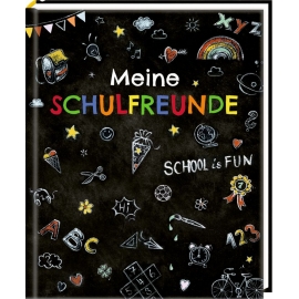 Freundebuch: Meine Schulfreunde  -  School is fun