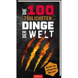 Die 100 tödlichsten Dinge der We
