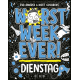 Worst Week Ever – Dienstag