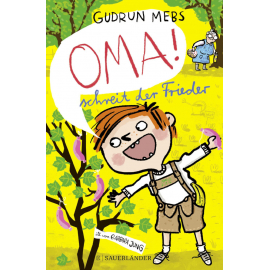Oma, schreit der Frieder