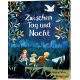 Zwischen Tag und Nacht