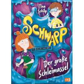 Schwapp Bd.1- Schleimassel