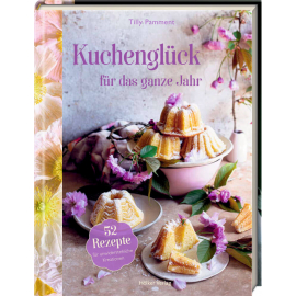 Kuchenglück Für Das Ganze Jahr