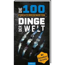 Die 100 furchterregendsten Dinge